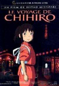 VOYAGE DE CHIHIRO - LE | SEN TO CHIHIRO NO KAMIKAKUSHI | 2001