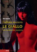 Sortie livre : L'ultima maniera - le giallo un cinéma des passions