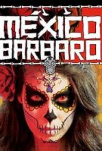 MEXICO BARBARO | MEXICO BARBARO | 2014