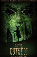 Trailer : They're Outside
