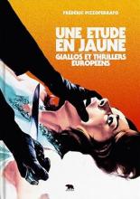 Sortie livre : Une étude en jaune - Giallos et Thrillers Européens