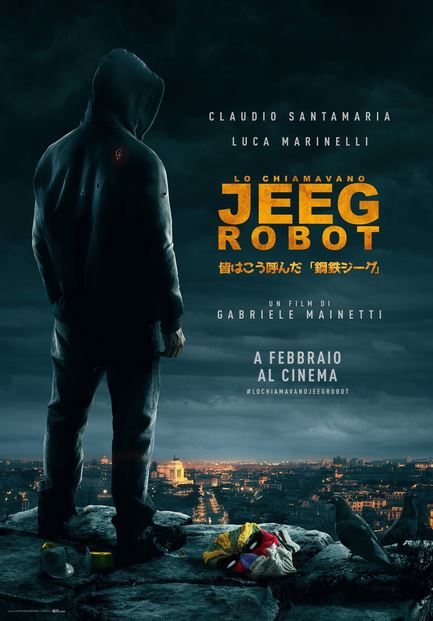 ON L'APPELLE JEEG ROBOT | LO CHIAMAVANO JEEG ROBOT | 2016