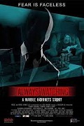 Always watching : a Marble Hornets story |Always Watching: A Marble Hornets Story  | 2015