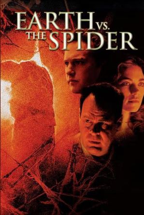 EARTH VS THE SPIDER (2001) | EARTH VS THE SPIDER (2001) | 2001
