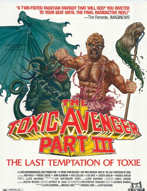 TOXIC AVENGER 3  | THE TOXIC AVENGER PART 3 - THE LAST TEMPTATION OF TOXIE | 1989