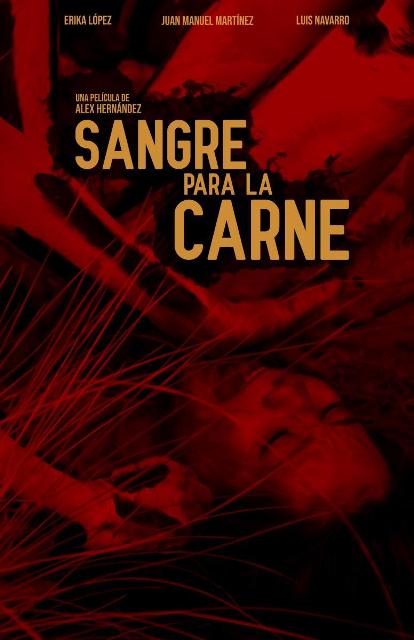 BLOOD FOR FLESH | SANGRE PARA LA CARNE | 2019