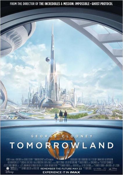 A LA POURSUITE DE DEMAIN | TOMORROWLAND | 2015