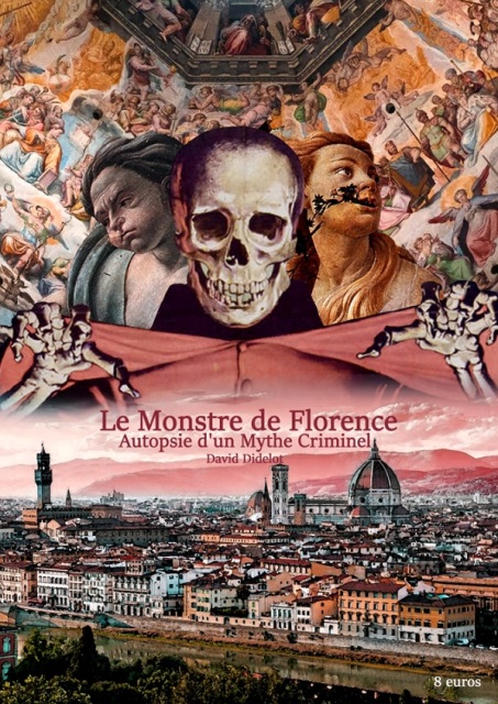 LE MONSTRE DE FLORENCE - AUTOPSIE D'UN MYTHE CRIMINEL | LE MONSTRE DE FLORENCE - AUTOPSIE D'UN MYTHE CRIMINEL | 2019