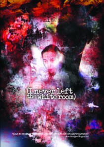 I NEVER LEFT THE WHITE ROOM | I NEVER LEFT THE WHITE ROOM | 2000