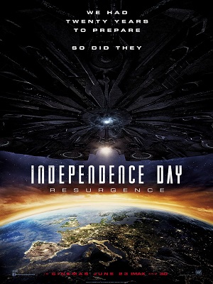 INDEPENDENCE DAY : RESURGENCE | INDEPENDENCE DAY: RESURGENCE | 2016