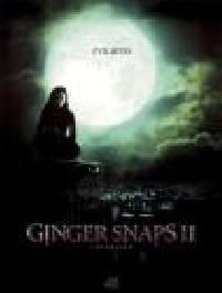 GINGER SNAPS 2 | GINGER SNAPS : UNLEASHED | 2004