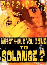 MAIS QU AVEZ VOUS FAIT A SOLANGE ? | COSA AVETE FATTO TO SOLANGE ? | 1972