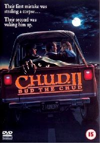CHUD 2 | CHUD 2 - BUD THE CHUD | 1988