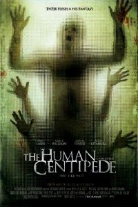 HUMAN CENTIPEDE - THE | THE HUMAN CENTIPEDE | 2009