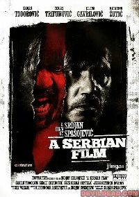 SERBIAN FILM | A SERBIAN FILM | 2010