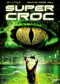SUPER CROC | SUPER CROC | 2007