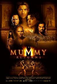 RETOUR DE LA MOMIE - LE | MUMMY RETURNS - THE | 2001