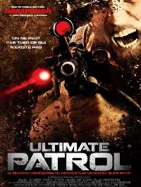 ULTIMATE PATROL | THE OBJECTIVE | 2008
