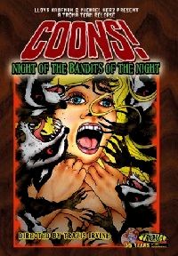 COONS! NIGHT OF THE BANDITS OF THE NIGHT | COONS! NIGHT OF THE BANDITS OF THE NIGHT | 2005