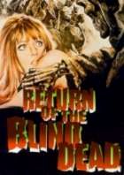 RETOUR DES MORT-VIVANTS - LE | EL ATAQUE DE LOS MUERTOS SIN OJOS / RETURN OF THE BLIND DEAD | 1973