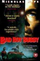 BAD BOY BUBBY | BAD BOY BUBBY | 1993