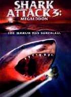 SHARK ATTACK 3 | SHARK ATTACK 3: MEGALODON | 2003