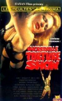 INCREDIBLE TORTURE SHOW - THE | BLOOD SUCKING FREAKS | 1976
