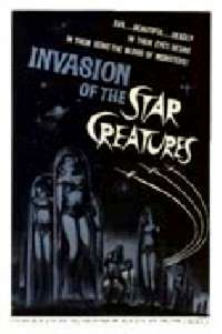 INVASION OF THE STAR CREATURES | INVASION OF THE STAR CREATURES | 1962