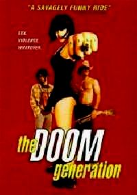 DOOM GENERATION - THE | THE DOOM GENERATION | 1994