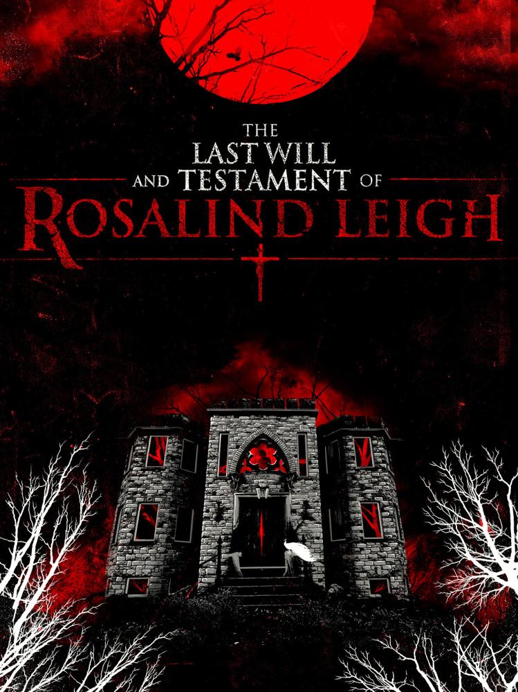 LAST WILL AND TESTAMENT OF ROSALIND LEIGH - THE | THE LAST WILL AND TESTAMENT OF ROSALIND LEIGH | 2012