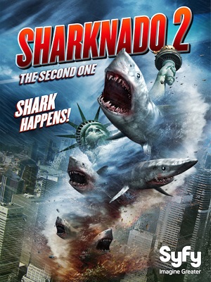 SHARKNADO 2 | SHARKNADO 2 - THE SECOND ONE | 2014