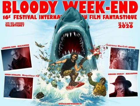 LE BLOODY WEEK-END ANNONCE ENCORE DU TRES BON !