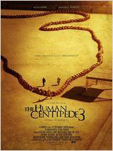 HUMAN CENTIPEDE III (FINAL SEQUENCE) - THE | HUMAN CENTIPEDE III (FINAL SEQUENCE) - THE | 2015