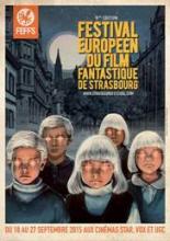 Festival : 8ème édition du Festival Européen du Film Fantastique de Strasbourg