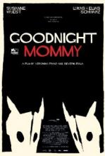 GOODNIGHT MOMMY | ICH SEH ICH SEH | 2014
