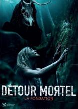 Sortie DVD / BR : Detour Mortel la Fondation