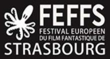 LE FESTIVAL DE STRASBOURG (FEFFS) SE DEVOILE !