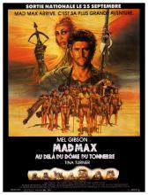 MAD MAX 3 - AU DELA DU DOME DU TONNERRE | MAD MAX 3 - BEYOND THUNDERDOME | 1985