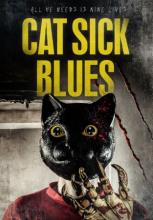 CAT SICK BLUES | CAT SICK BLUES | 2015