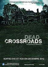 Sortie Dvd : Dead crossroads saison 1