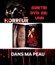 Sortie BR / 4K : Dans ma peau