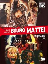 Sortie livre : Bruno Mattei, itineraires bis