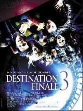 DESTINATION FINALE 3 | FINAL DESTINATION 3 | 2006