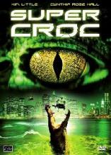 SUPER CROC | SUPER CROC | 2007