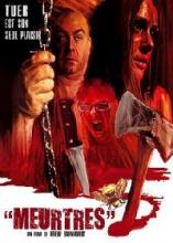 MEURTRES | MURDER LOVES KILLERS TOO | 2008