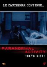 PARANORMAL ACTIVITY : TOKYO NIGHT | PARANôMARU AKUTIBITI : DAI-2-SHô - TOKYO NIGHT | 2010