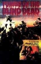 REVOLTE DES MORT-VIVANTS - LA | LA NOCHE DEL TERROR CIEGO / TOMBS OF THE BLIND DEAD | 1971