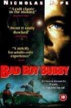 BAD BOY BUBBY | BAD BOY BUBBY | 1993