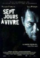 7 JOURS A VIVRE | SEVEN DAYS TO LIVE | 2000