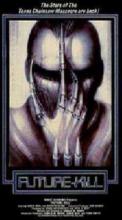 FUTURE KILL | FUTURE KILL / SPLATTER | 1985